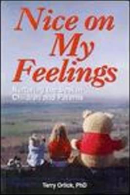 Image for Nice On My Feelings: Nurturing The Best In Children And Parents