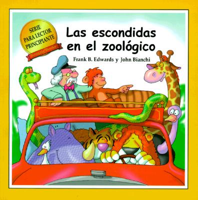 Las Escondidas en el Zoologico (Serie Para Lector Principante) (Spanish Edition) Edwards, Frank and Bianchi, John