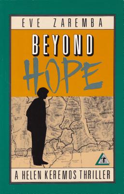 BEYOND HOPE: A HELEN KEREMOS THRILLER