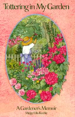 Tottering in My Garden