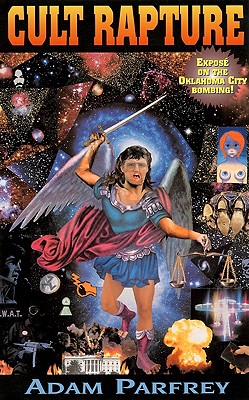 Cult Rapture: Revelations of the Apocalyptic Mind