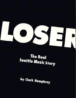 Loser: The Real Seattle Music Story