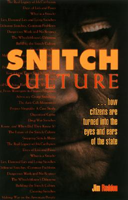Snitch Culture: How Citizens are Turned Into the Eyes and Ears of the State