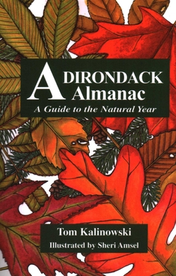 Image for Adirondack Almanac: A Guide to the Natural Year Adirondack Almanac: A Guide to the Natural Year