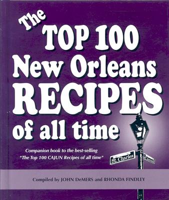 The Top 100 New Orleans Recipes of all Time Signed