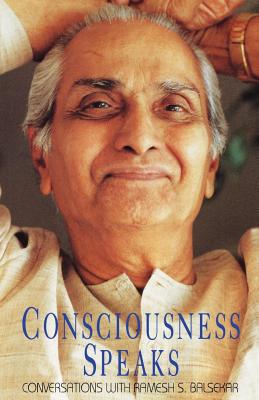 Image for Consciousness Speaks: Conversations with Ramesh S. Balsekar