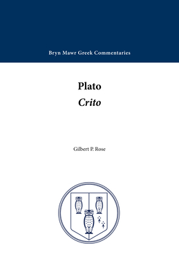 PLATO'S CRITO Text and Commentary