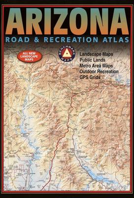 Image for Benchmark Arizona Road & Recreation Atlas. Fifth Edition