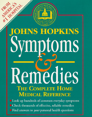 Image for Johns Hopkins Symptoms and Remedies: The Complete Home Medical Reference