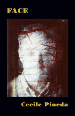 Face (Complete Works of Cecile Pineda series)