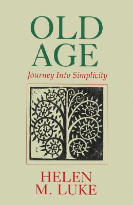 Old Age: Journey into Simplicity