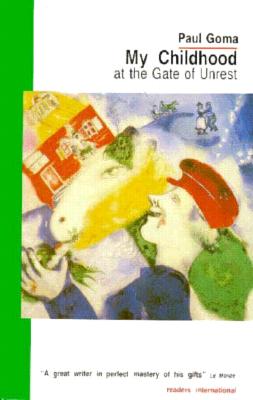 My Childhood at the Gate of Unrest: Romanian Memoir