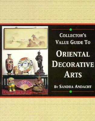 Collector's Value Guide to Oriental Decorative Arts