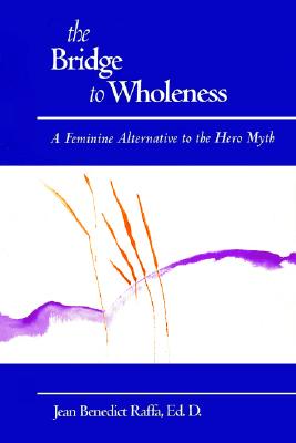 Bridge to Wholeness, The