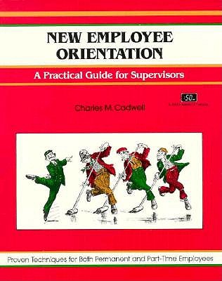 New Employee Orientation: Bringing People On Board Successfully (Fifty-Minute S.)
