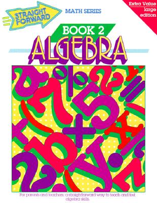 Image for Algebra (Straight Forward Math Series/Book 2) Algebra (Straight Forward Math Series/Book 2)