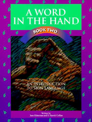 Image for A Word in the Hand Book 2: An Introduction to Sign Language (Sign Language Materials)