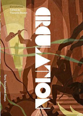 Circulation (Terra Foundation Essays)