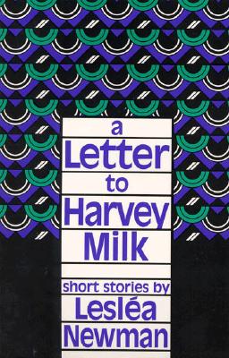 Image for A Letter to Harvey Milk: Short Stories A Letter to Harvey Milk: Short Stories