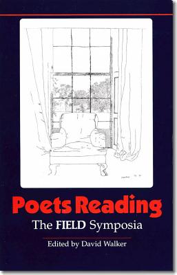 Poets Reading : The FIELD Symposia