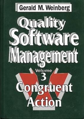 Quality Software Management Volume 3: Congruent Action