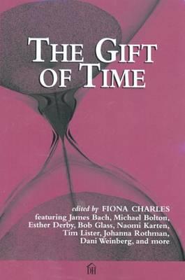 Image for The Gift of Time The Gift of Time