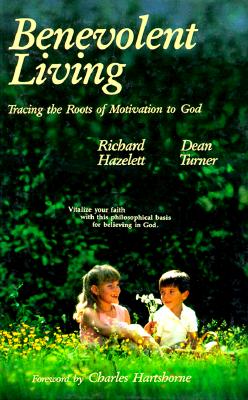 Benevolent Living; Tracing the Roots of Motivation to God