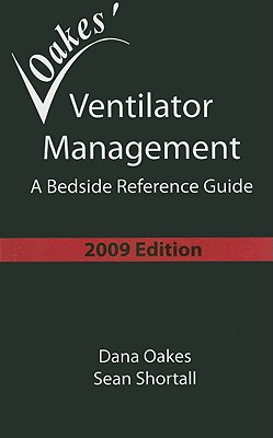 Image for Ventilator Management: A Bedside Reference Guide (2009 - 3rd edition) Ventilator Management: A Bedside Reference Guide (2009 - 3rd edition)