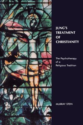 Image for Jung's Treatment of Christianity: The Psychotherapy of a Religious Tradition