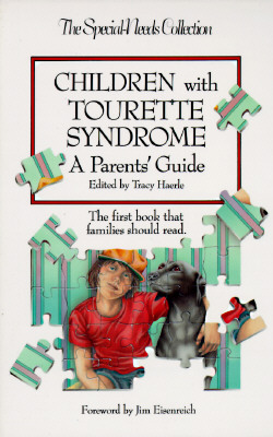 Image for Children with Tourette Syndrome: A Parent's Guide (Special Needs Collection) Children with Tourette Syndrome: A Parent's Guide (Special Needs Collection)