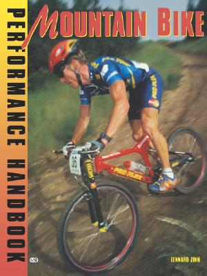 Mountain Bike Performance Handbook (Bicycle Books)