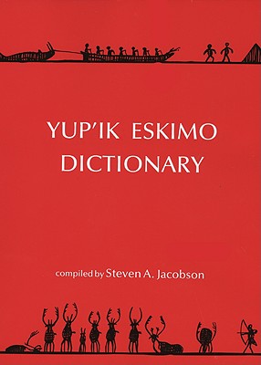 Yup'ik Eskimo Dictionary