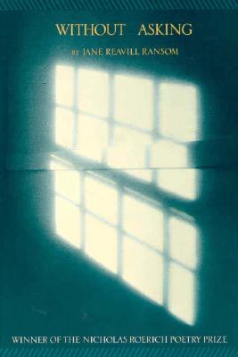 Without Asking (Nicholas Roerich Poetry Prize Library)