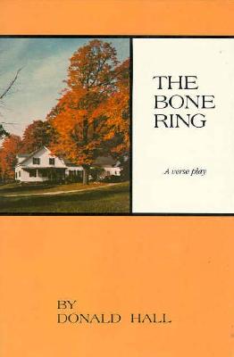 The Bone Ring: A Verse Play