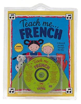 Teach Me French (Paperback and Audio CD): A Musical Journey Through the Day