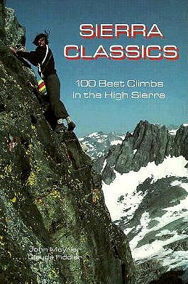 Sierra Classics: 100 Best Climbs in the High Sierra