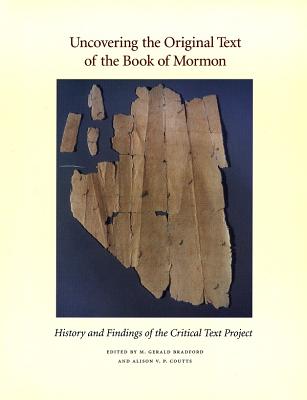 Image for Uncovering the Original Text of the Book of Mormon : History and Findings of the Critical Text Project