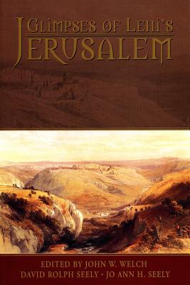 Glimpses of Lehi's Jerusalem