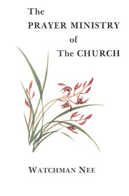 The Prayer Ministry of The Church: