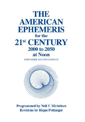 Image for The American Ephemeris for the 21st Century: 2000 to 2050 at Noon