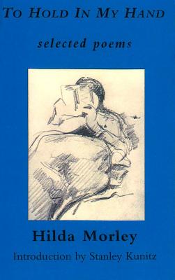 To Hold in My Hand: Selected Poems, 19551983