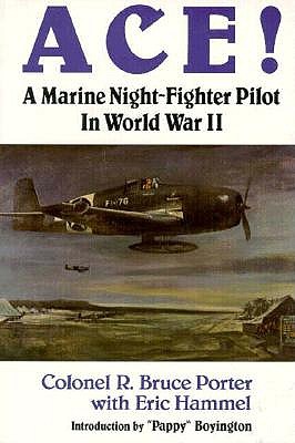 Ace!: A Marine Night-fighter Pilot in World War II