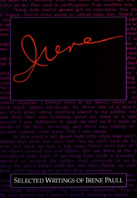 Irene: Selected Writings of Irene Paull
