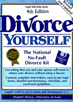Divorce Yourself: The National No-Fault Divorce Kit 4th Edition