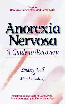 Image for Anorexia Nervosa: A Guide to Recovery Anorexia Nervosa: A Guide to Recovery