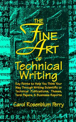 The Fine Art of Technical Writing
