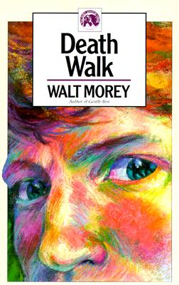 Death Walk (The Walt Morey Adventure Library)