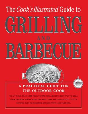 Image for The Cook's Illustrated Guide To Grilling And Barbecue