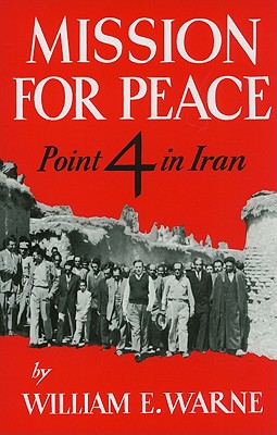 Mission for Peace: Point 4 in Iran