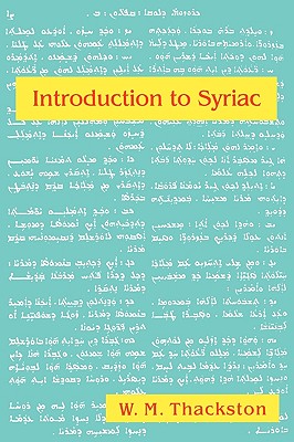 Introduction to Syriac: An Elementary Grammar with Readings from Syriac Literature